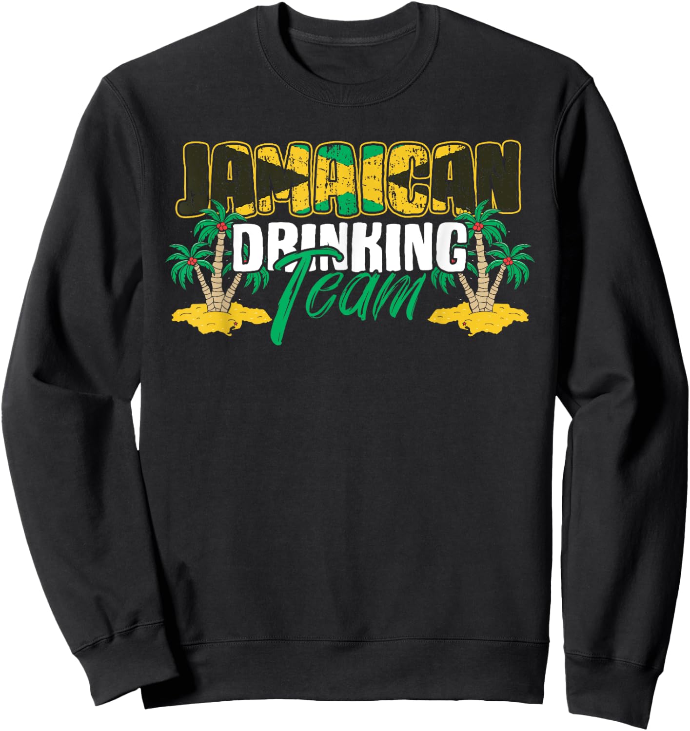 Jamaican Drinking Team Jamaica Flag Beer Lover Men Women Sweatshirt - Sweatshirt | Black