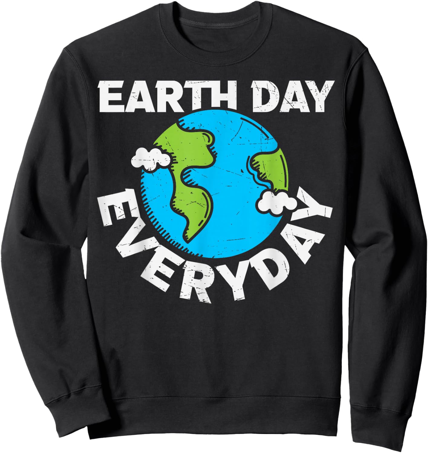 EARTH DAY EVERY DAY Rainbow Make the Earth Green Again Sweatshirt - Sweatshirt | Black