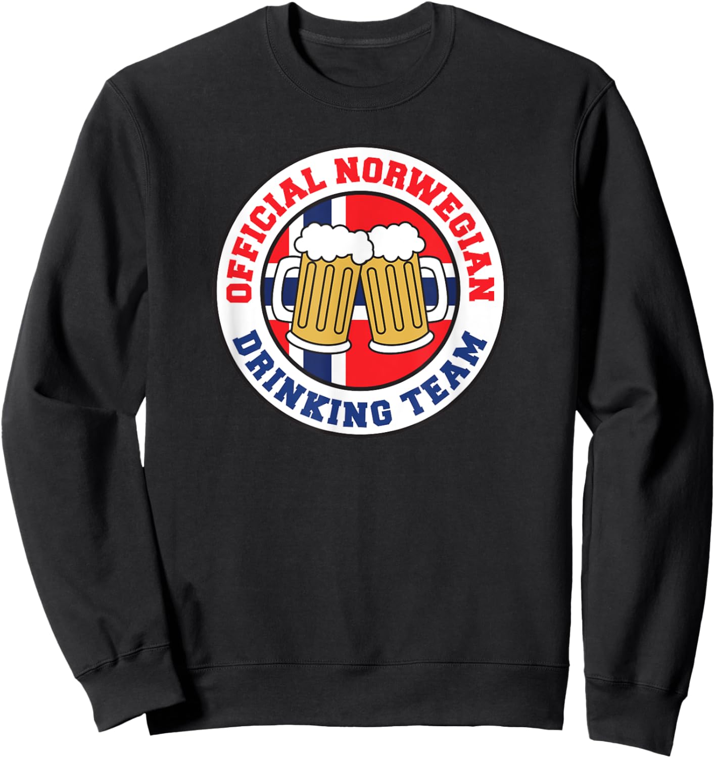 Official Norwegian Drinking Team Flag of Norway Beer Funny Sweatshirt - Sweatshirt | Black