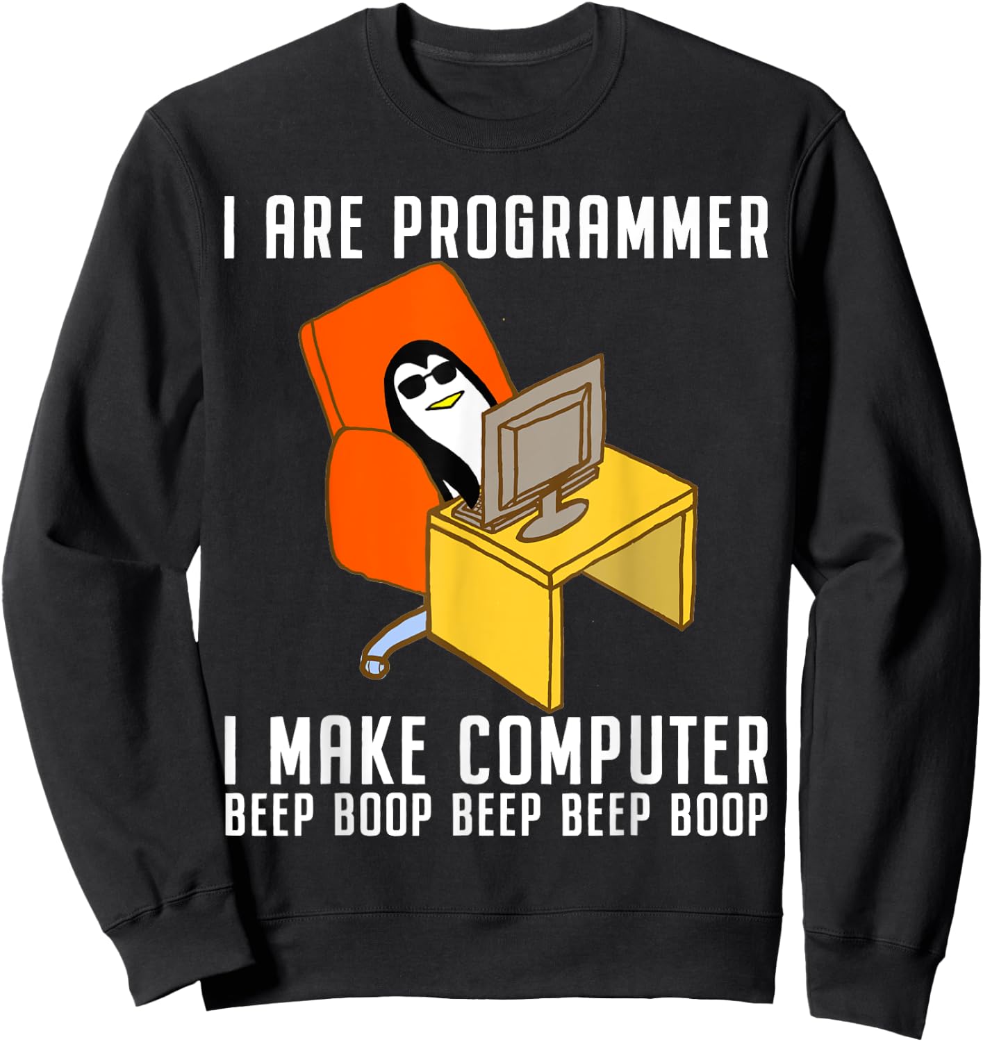 Funny I Are Programmer Programming Coding Nerd Penguin Lover Sweatshirt - Sweatshirt | Black