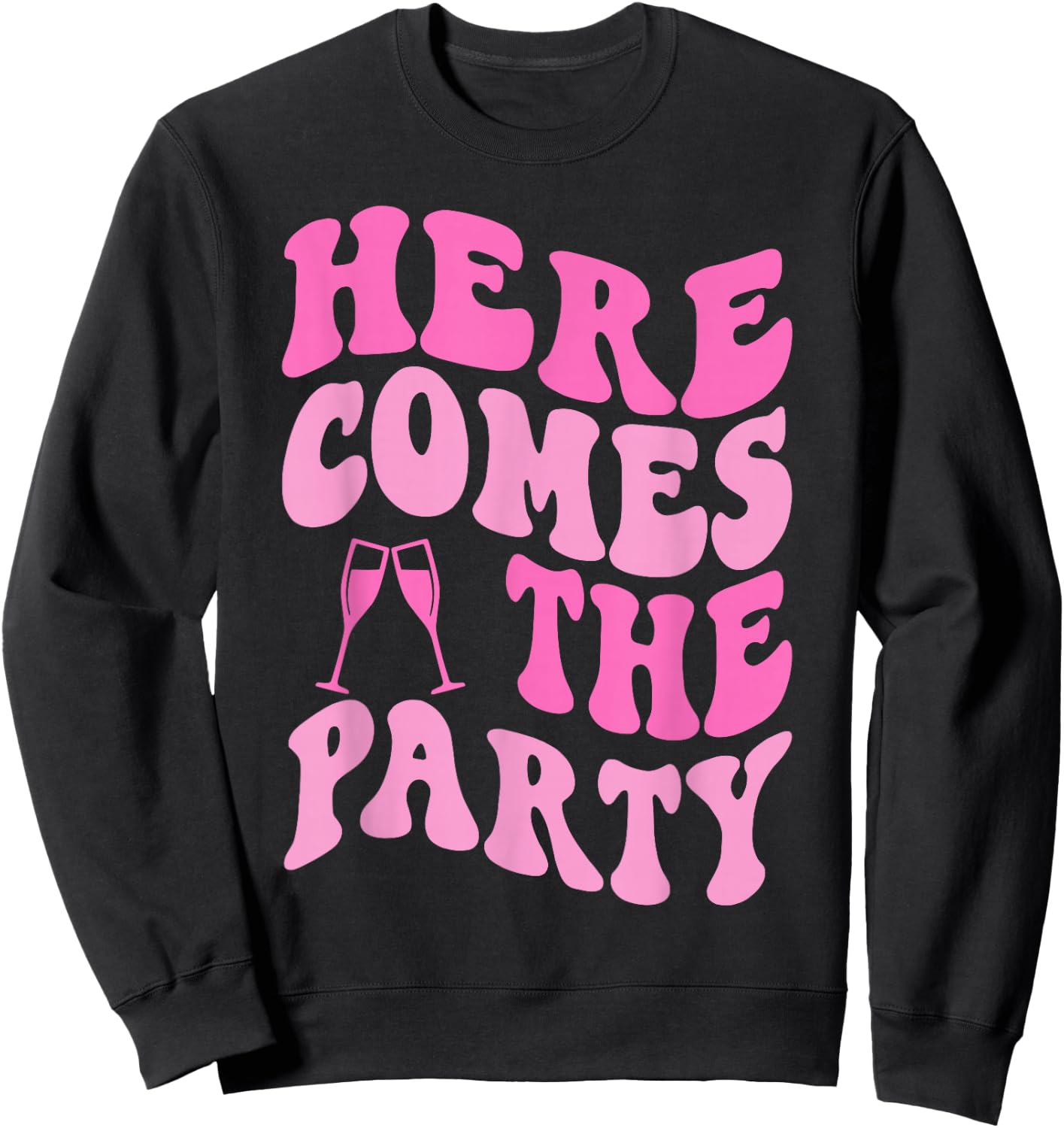 Here Come The Party Bride Groovy Bachelorette Party Sweatshirt - Sweatshirt | Black