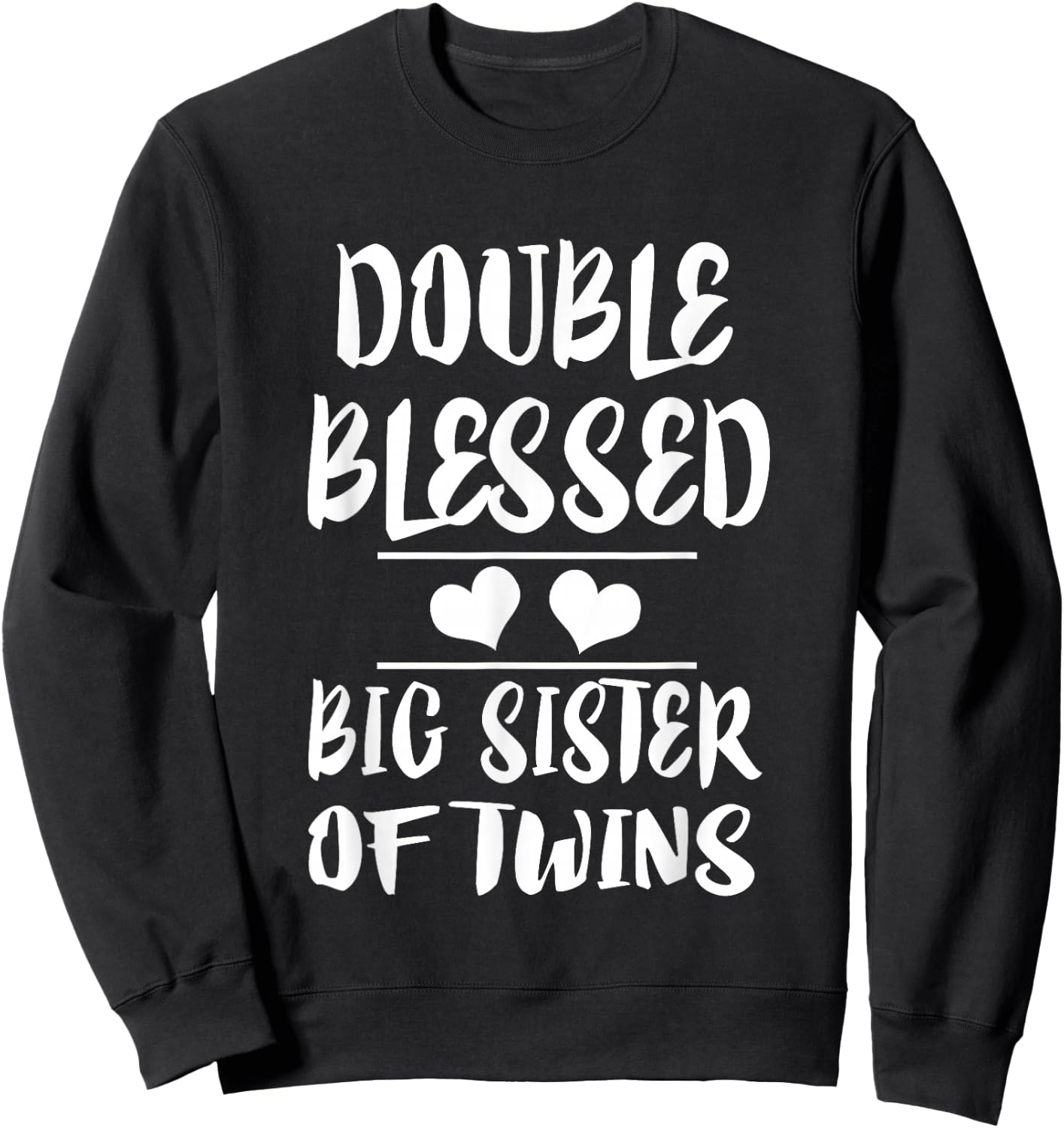 Double Blessed Big Sister Of Twins Gift Sweatshirt - Sweatshirt | Black