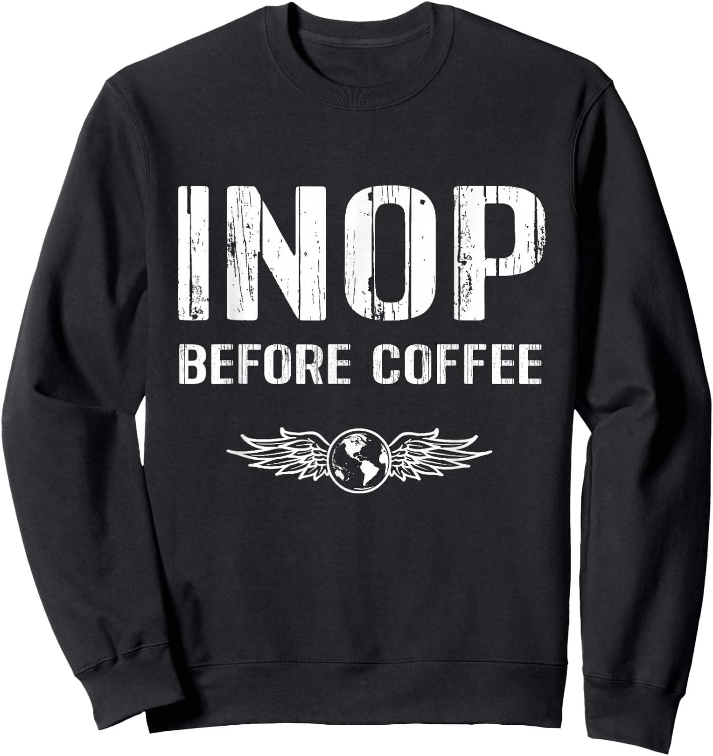 Funny Pilot : INOP Before Coffee Aviation Airplane Sweatshirt - Sweatshirt | Black