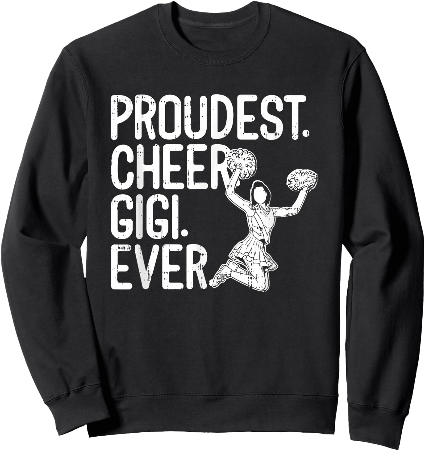 Proudest Cheer Gigi Sweatshirt - Sweatshirt | Black