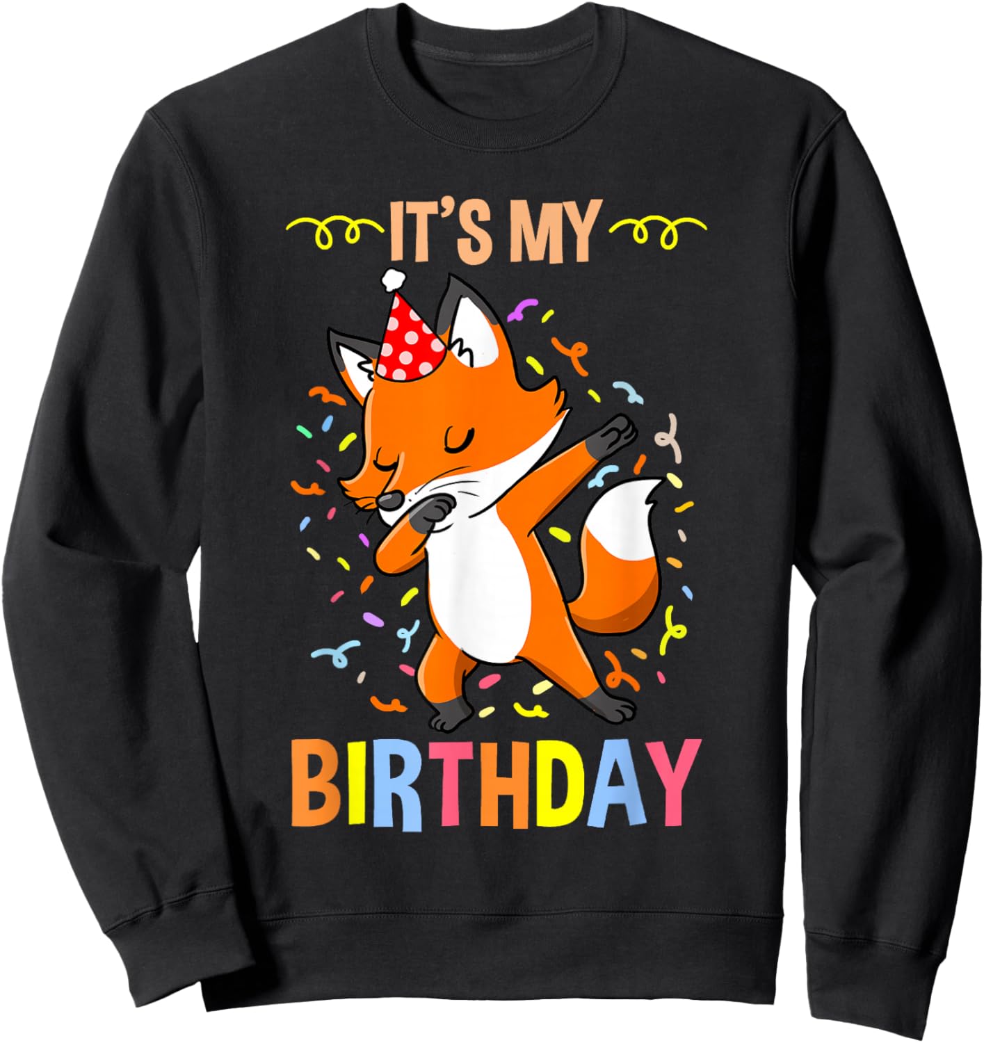 Its My Birthday Fox Sweatshirt - Sweatshirt | Black