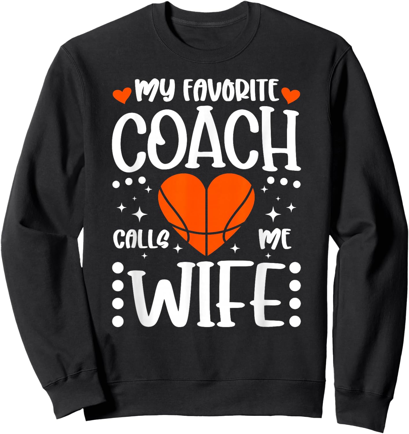 Proud Basketball Coach's Wife Of A Basketball Coach Wife Sweatshirt - Sweatshirt | Black