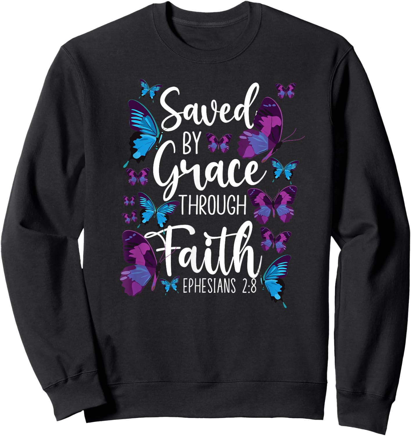 Christian Bible Verse Quote Butterfly Ephesians 2:8 Sweatshirt - Sweatshirt | Black