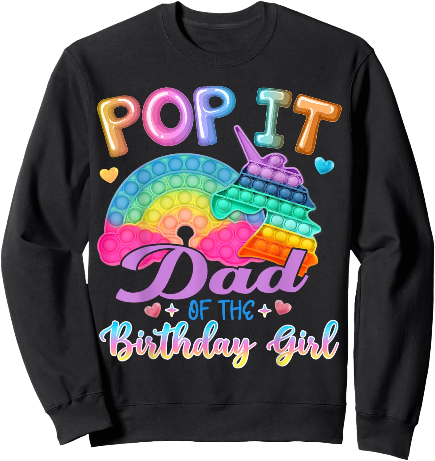 Pop It Dad of the Birthday Girl Fidget Kids Family Matching Sweatshirt - Sweatshirt | Black