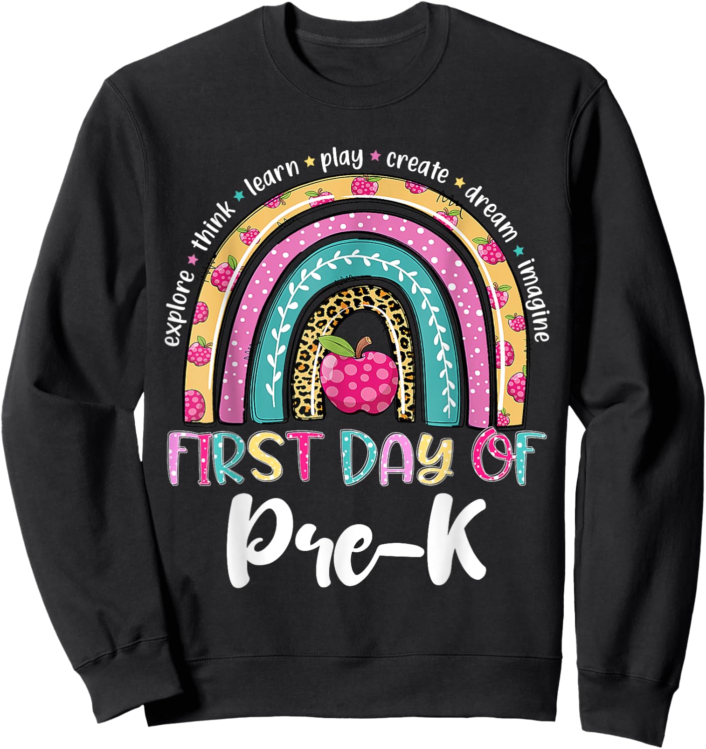 Back To School Shirt Rainbow Happy First Day Of Pre-K Gift Sweatshirt - Sweatshirt | Black