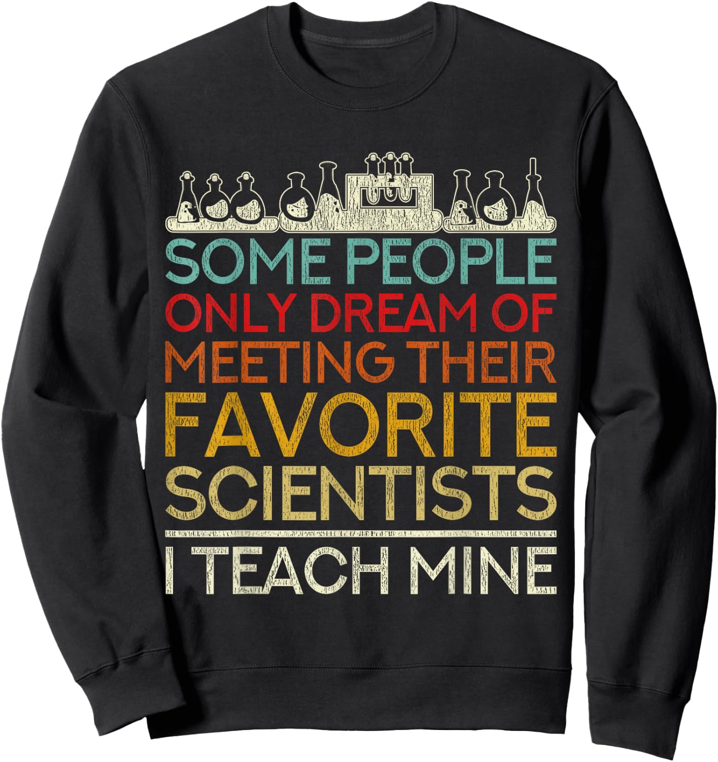 Science Teacher Biologist Scientist Men Women Gift Biology Sweatshirt - Sweatshirt | Black