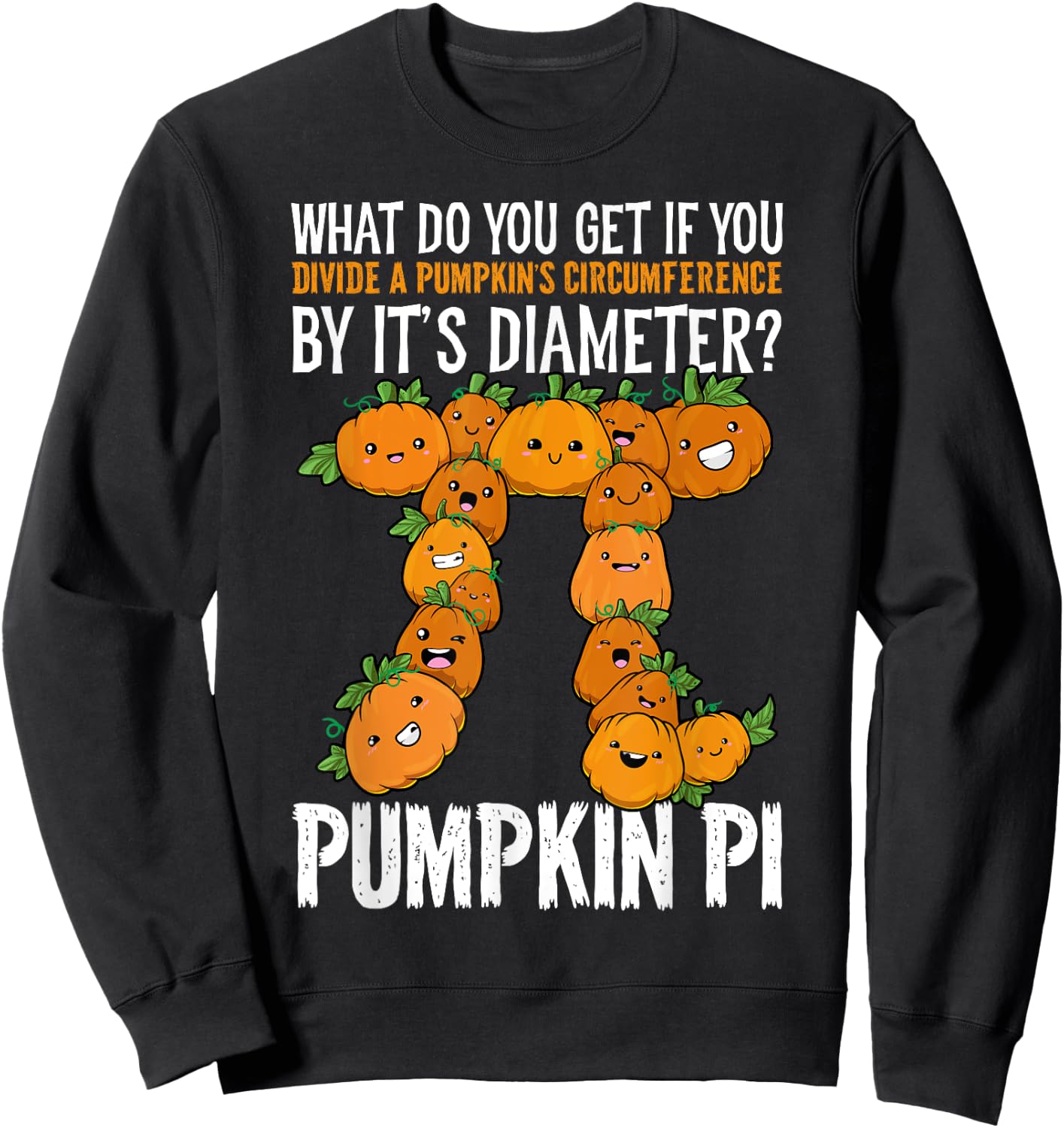Math Shirt Pumpkin Pi Math Teacher Halloween Thanksgiving Pi Sweatshirt - Sweatshirt | Black