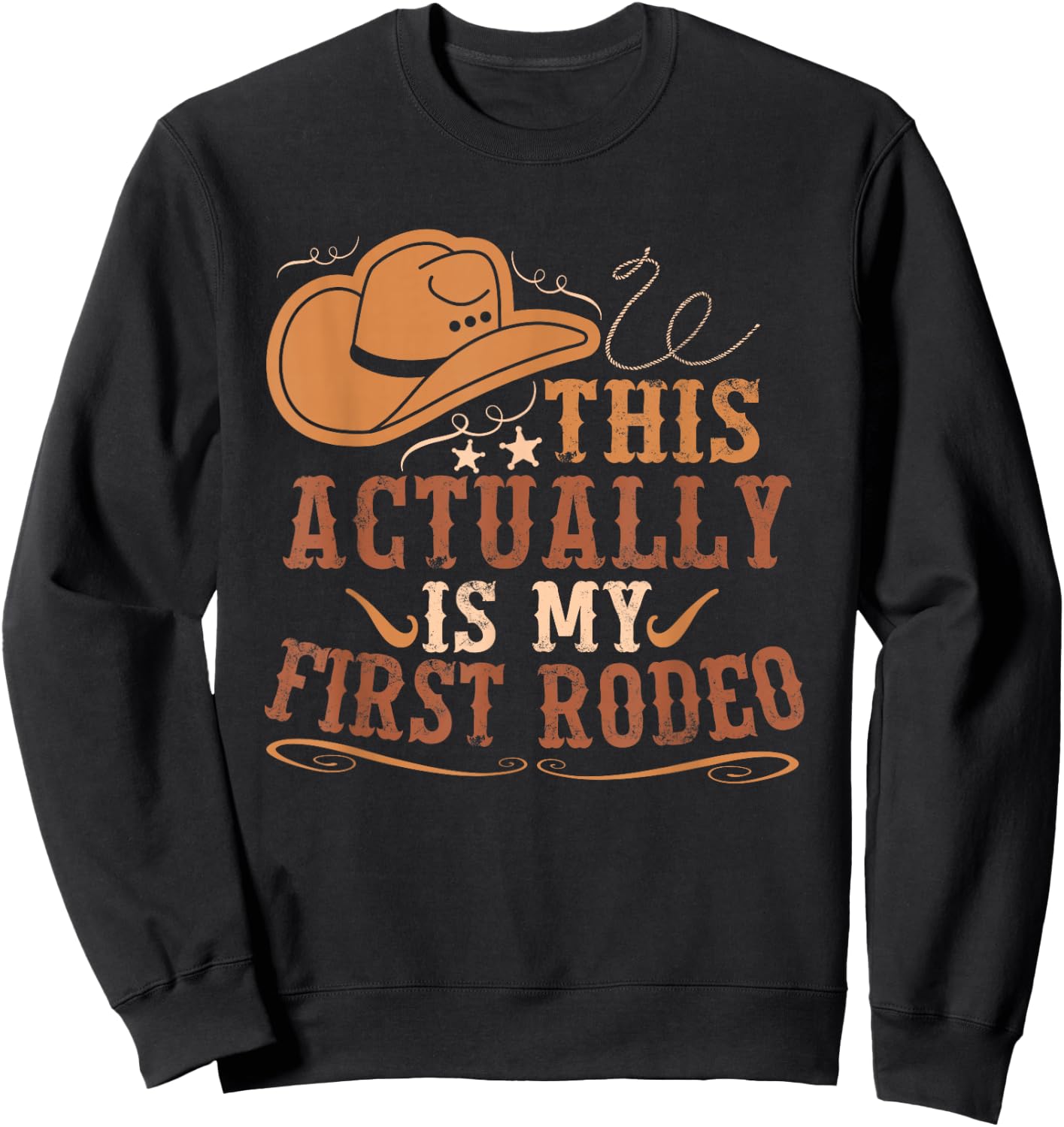This Actually Is My First Rodeo Cowgirl Bronco Bucking Sweatshirt - Sweatshirt | Black