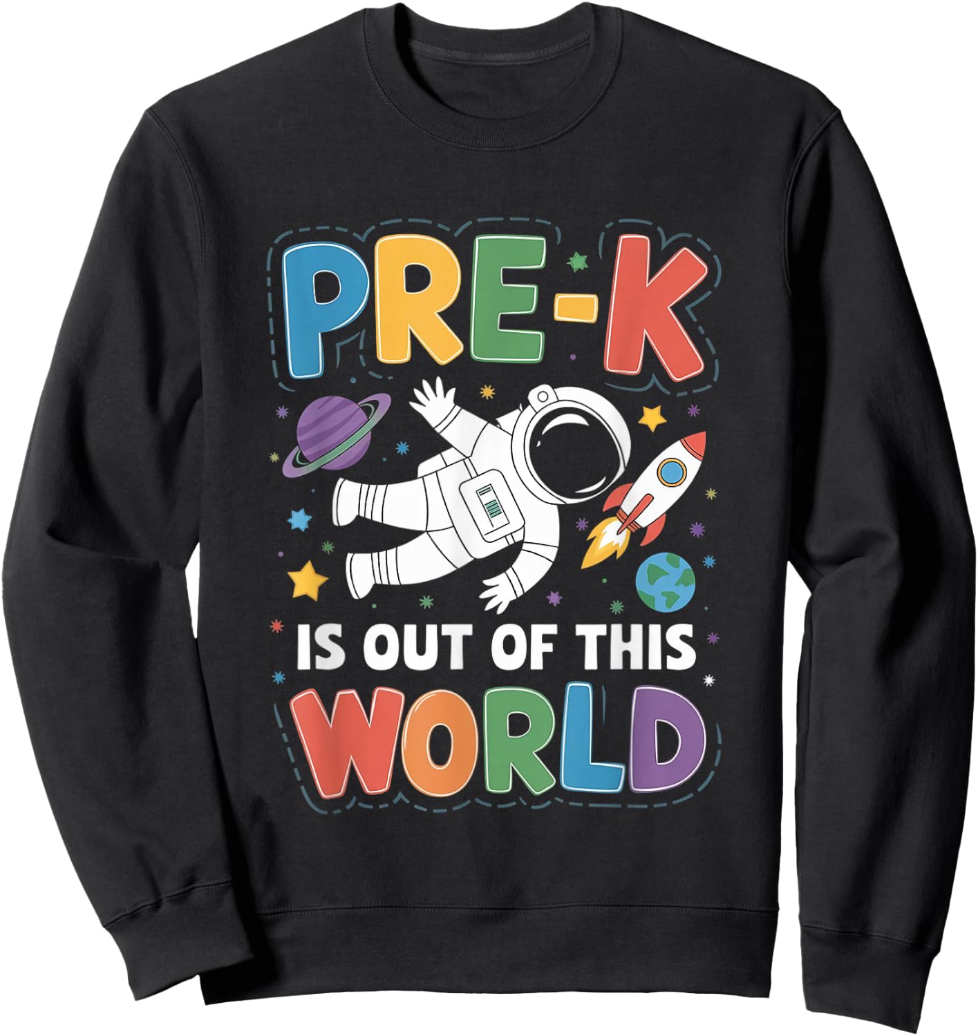 Pre-K is Out of This World Space Teacher Back to School Sweatshirt - Sweatshirt | Black
