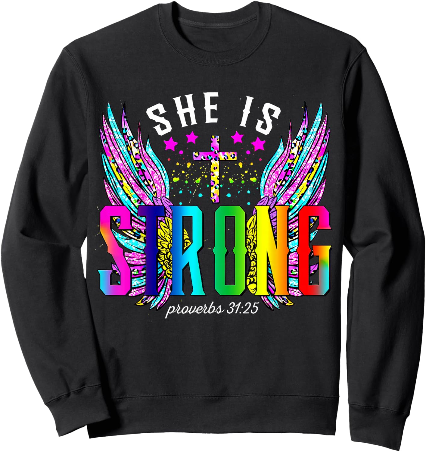 She Is Strong Bible Proverbs 31:25 Cross Wings Christian Sweatshirt - Sweatshirt | Black