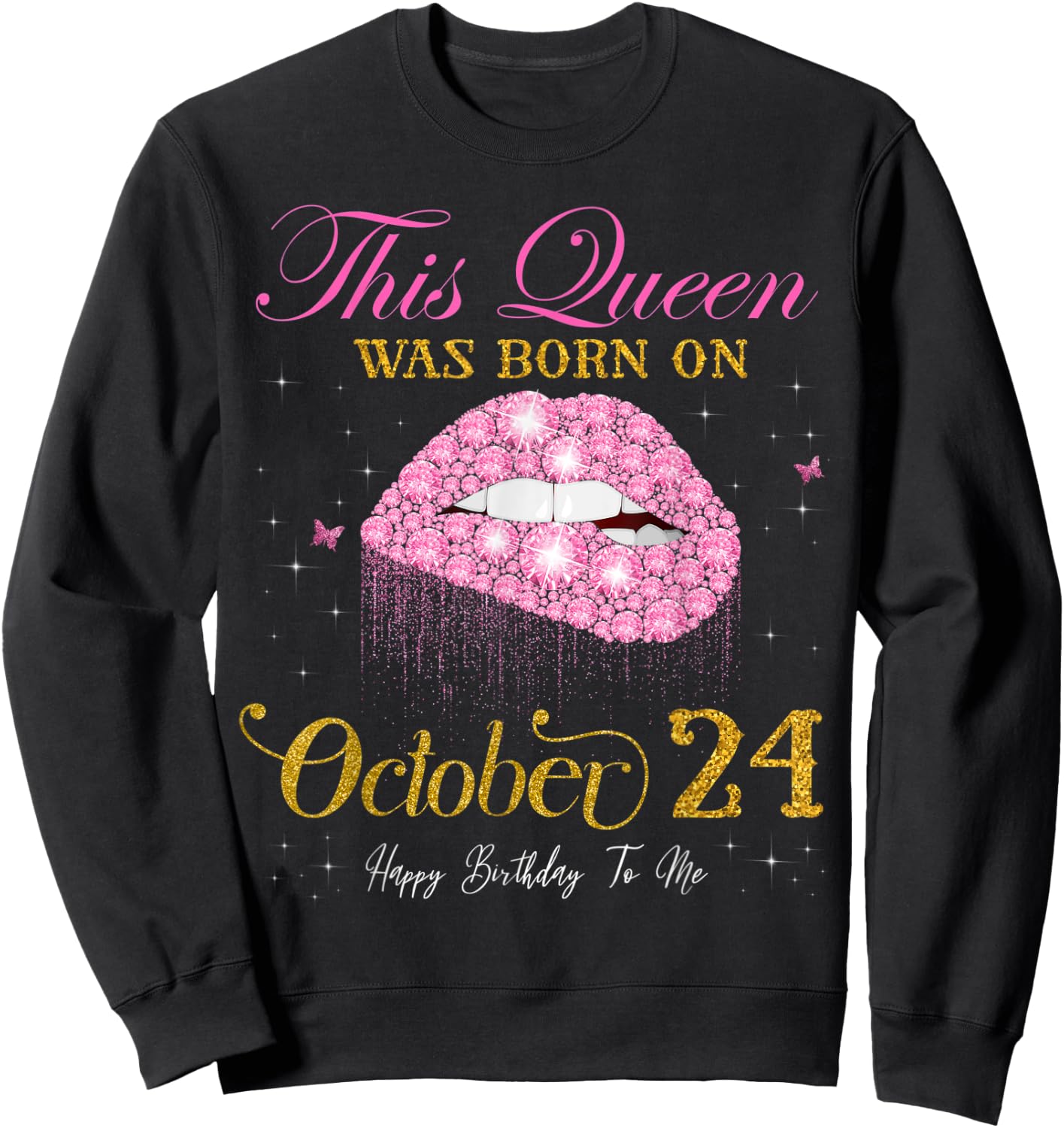 This Queen Was Born on October 24, 24th October Birthday Sweatshirt - Sweatshirt | Black