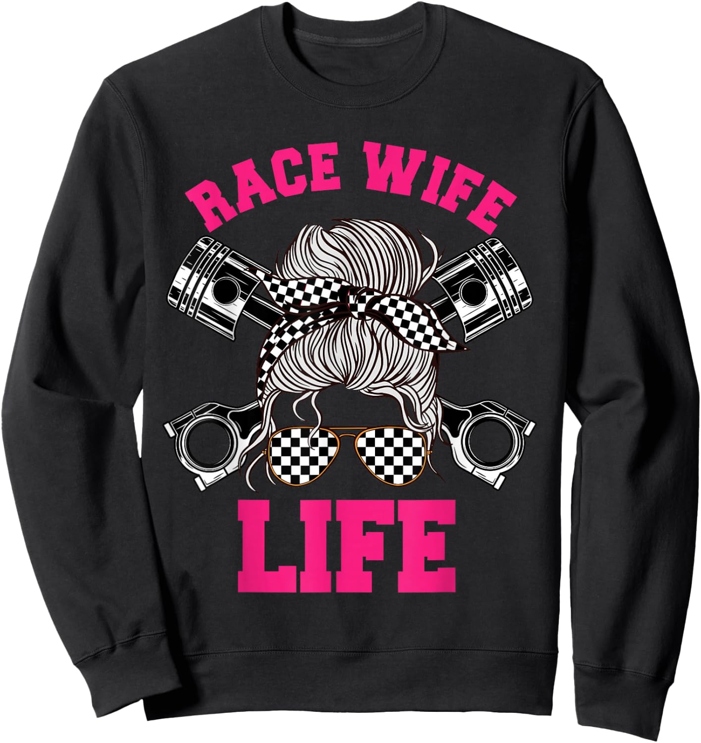 Race Wife Life Dirt Track Racing Racer Bike Car MX Sweatshirt - Sweatshirt | Black