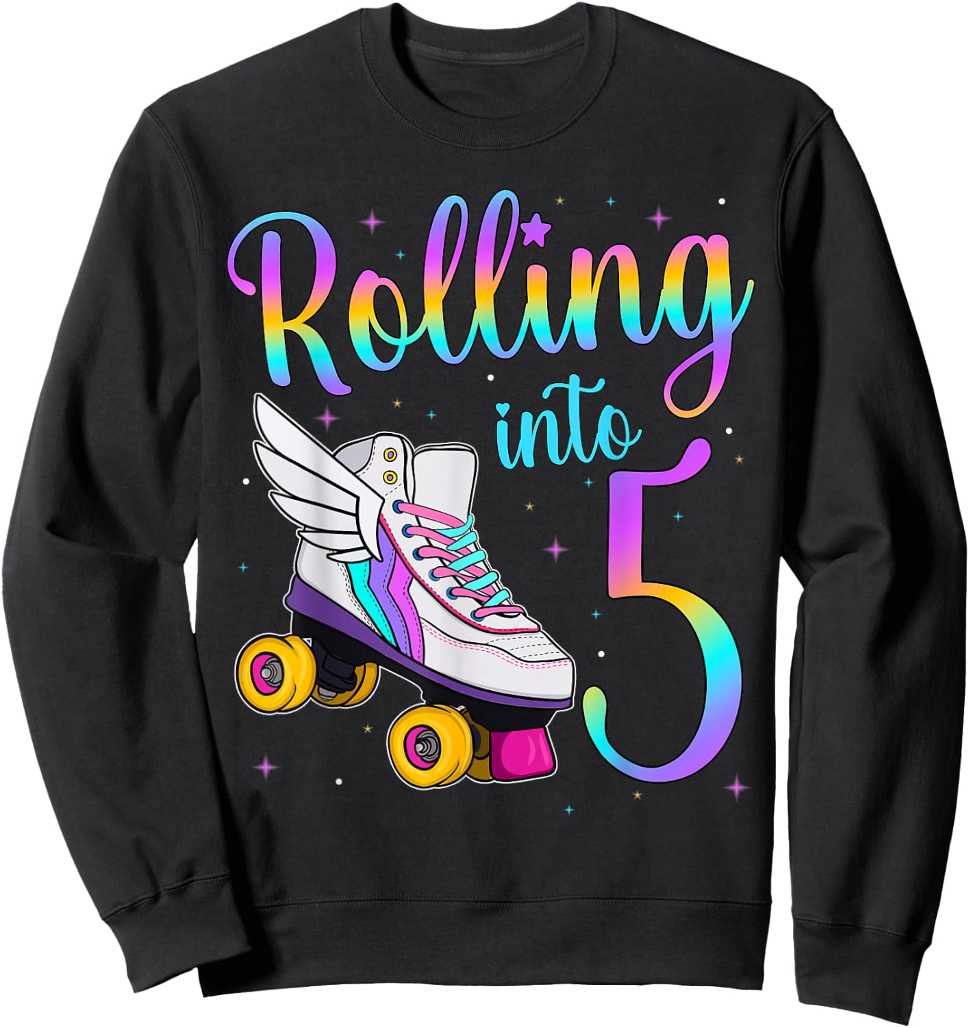 Rolling Into 5 years. Lets Roll I'm Turning 5 Roller Skates Sweatshirt - Sweatshirt | Black