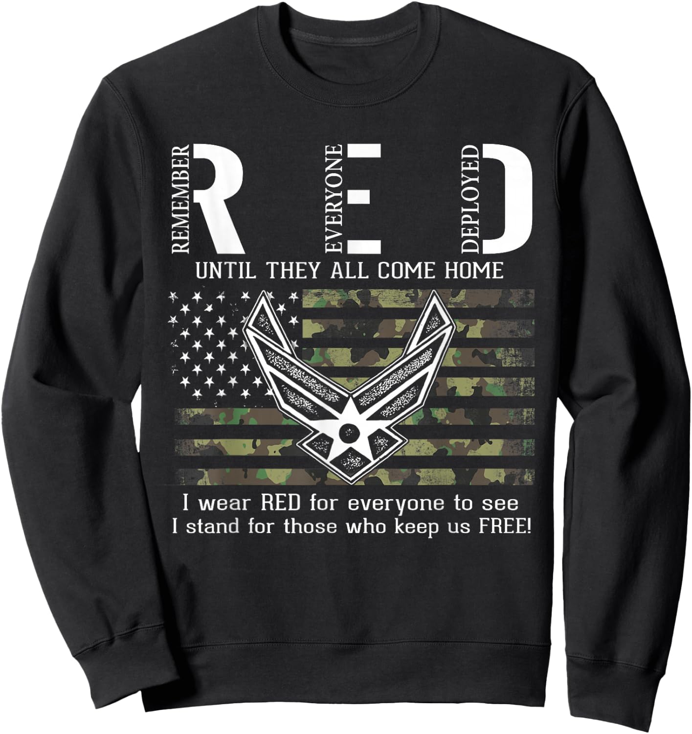 US Air Force Support RED Friday Remember Everyone Deployed Sweatshirt - Sweatshirt | Black
