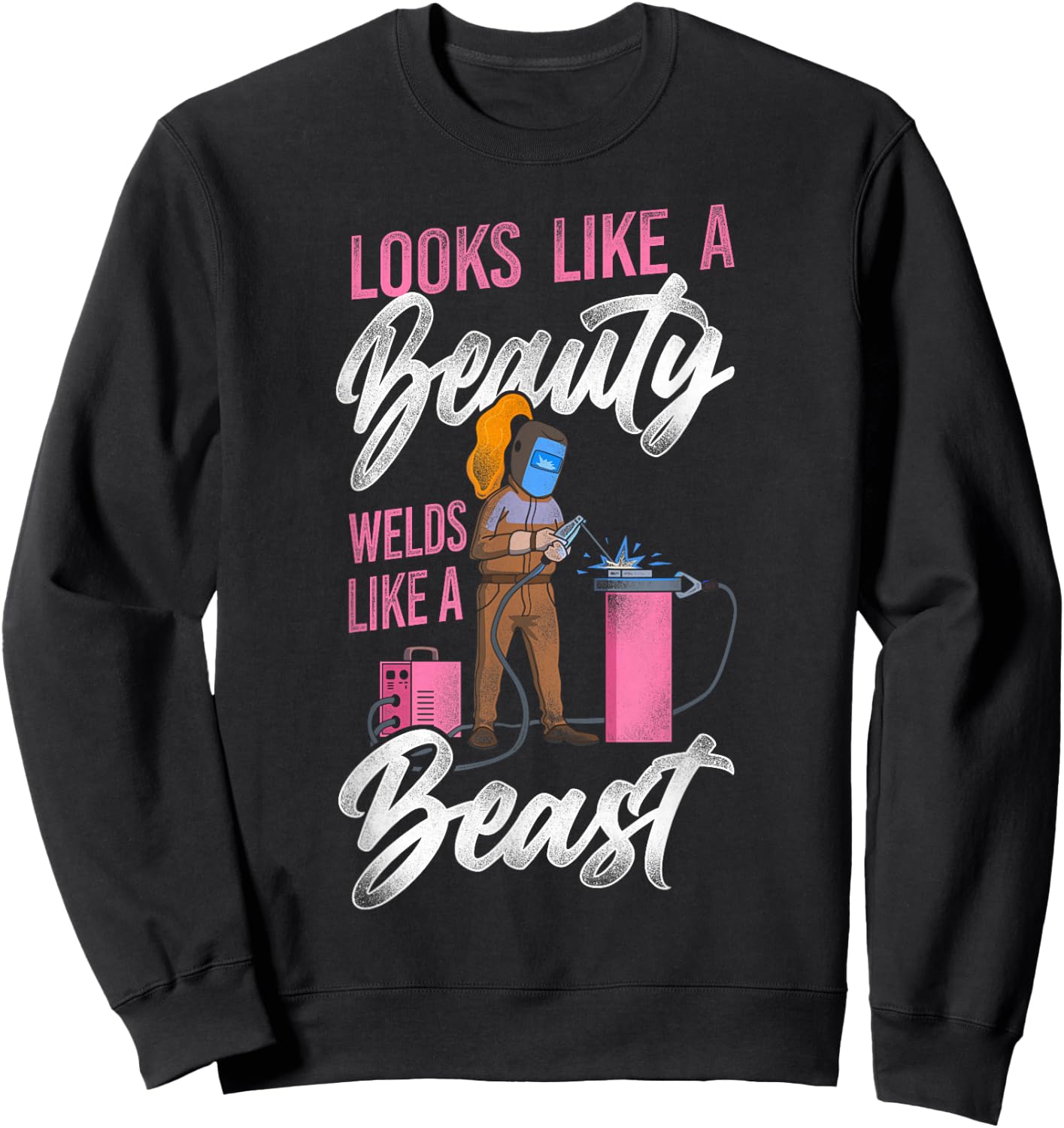 Welder Welding Female Welder Vintage Looks Like A Beauty Sweatshirt - Sweatshirt | Black