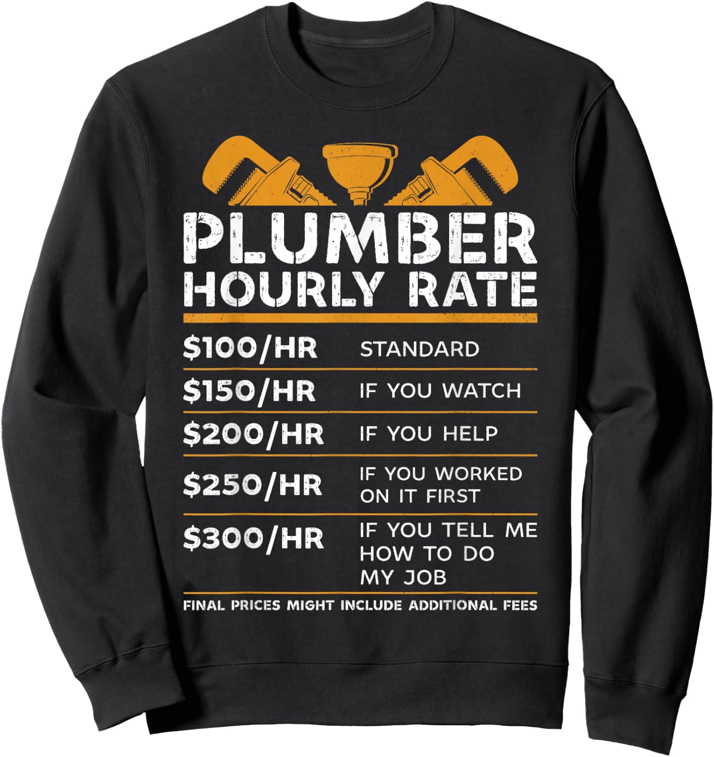 Funny plumber hourly rate Sweatshirt - Sweatshirt | Black