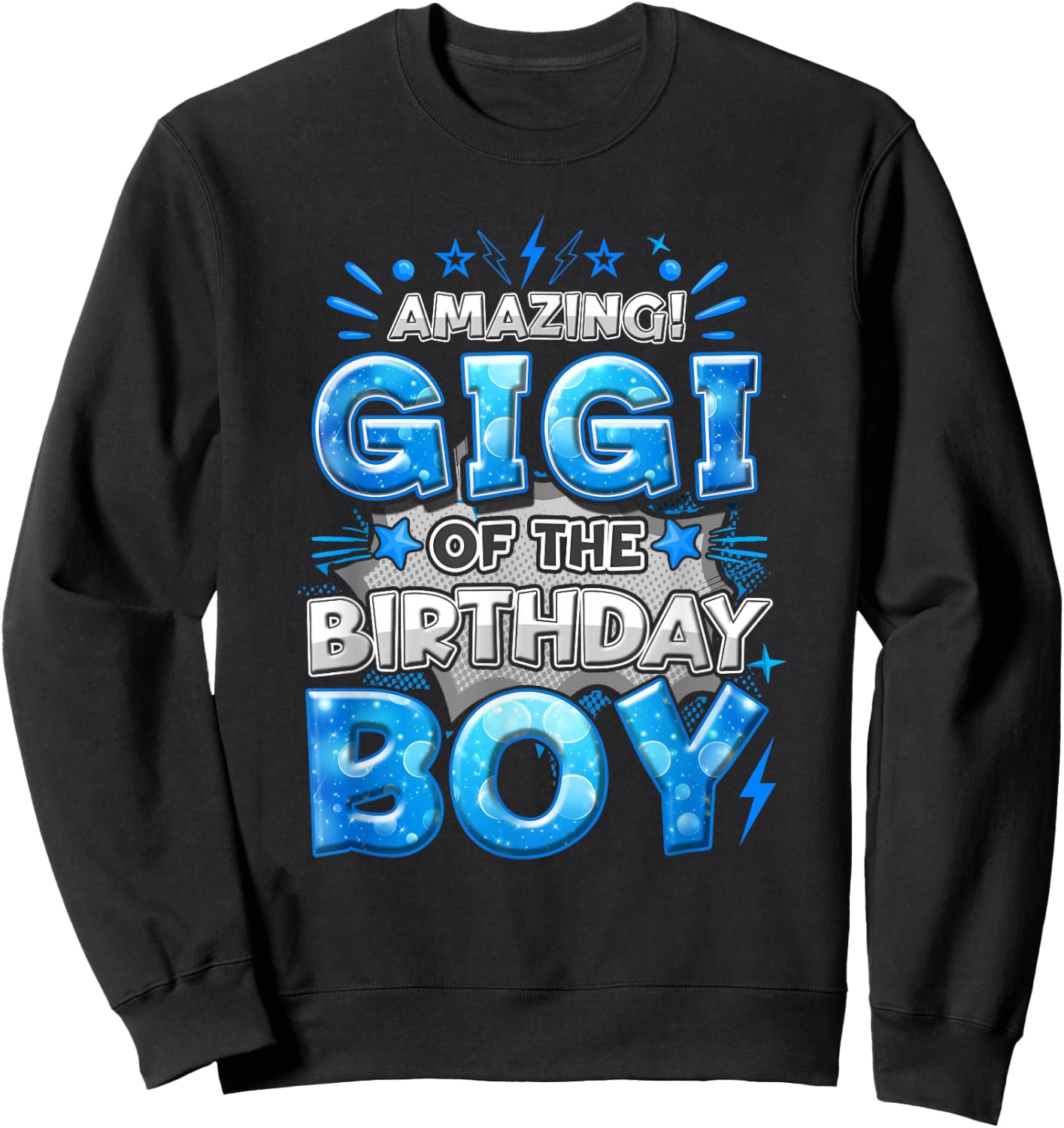 Amazing Gigi Of The Birthday Boy Matching Family Party Sweatshirt - Sweatshirt | Black