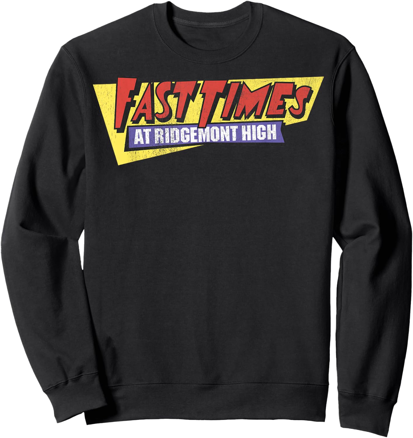 Fast Times At Ridgemont High Original Logo Graphic Sweatshirt - Sweatshirt | Black