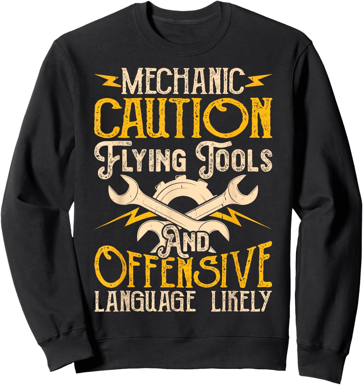 Mechanic Caution Flying Tools And Offensive Language Likely Sweatshirt - Sweatshirt | Black