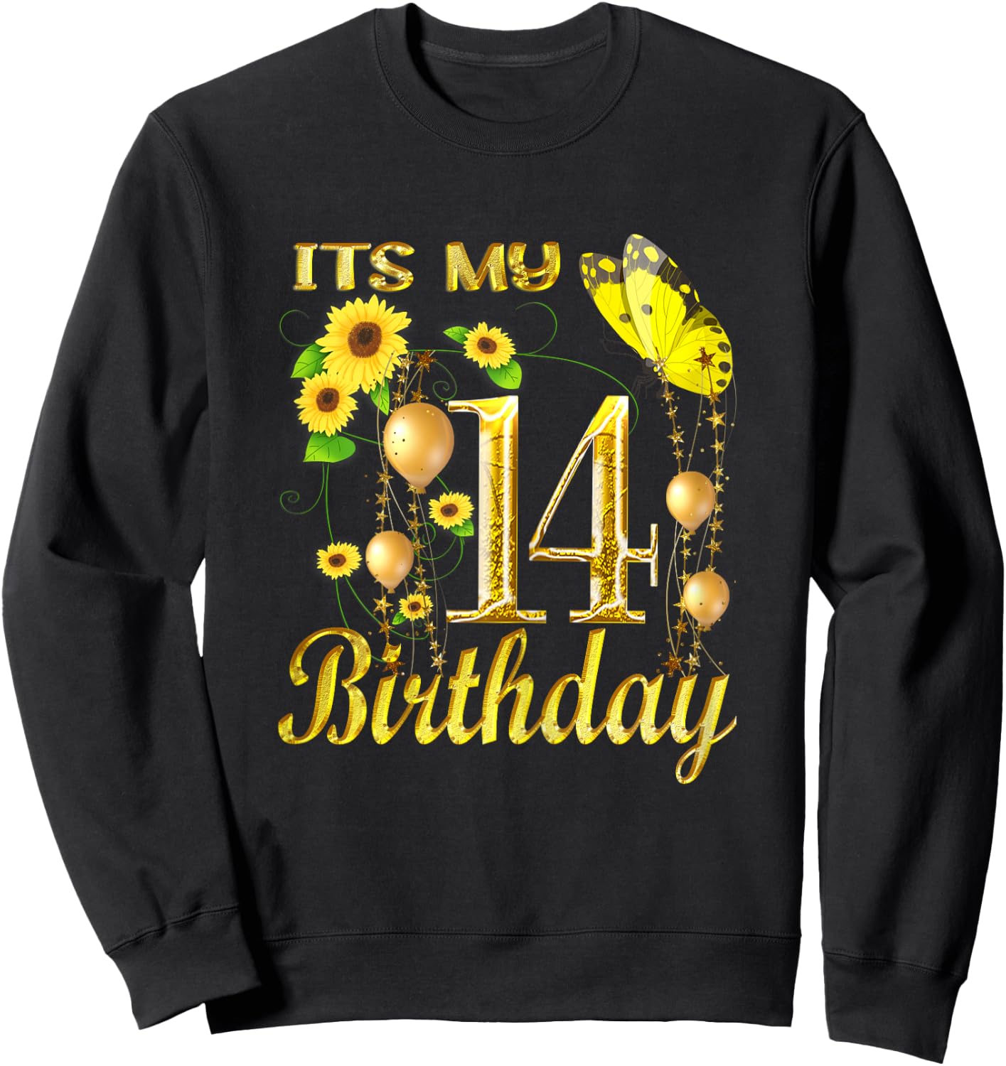 Its My 14th Birthday 14 Year Old Girl Sunflower Butterfly Sweatshirt - Sweatshirt | Black
