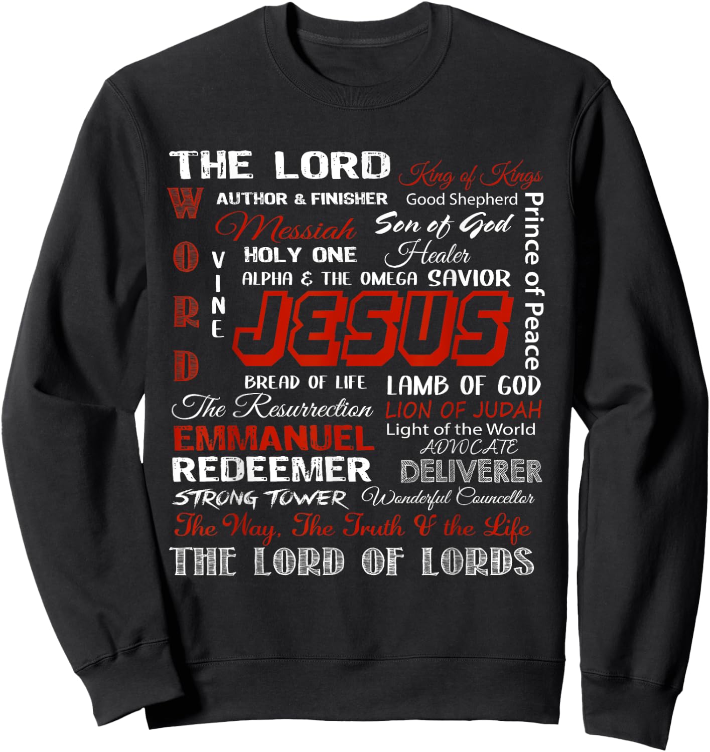 Jesus Is The King, The Lord Of Lords Christian Bible Verses Sweatshirt - Sweatshirt | Black