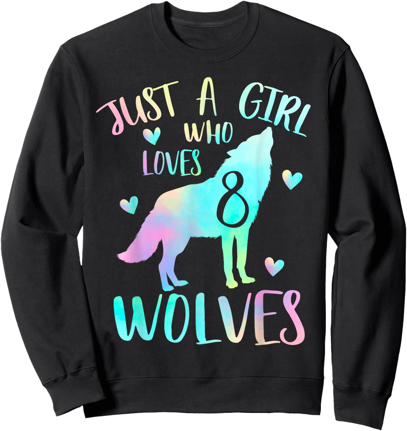 8 Years Wolf Birthday - Just a Girl Who Loves Wolves Sweatshirt - Sweatshirt | Black