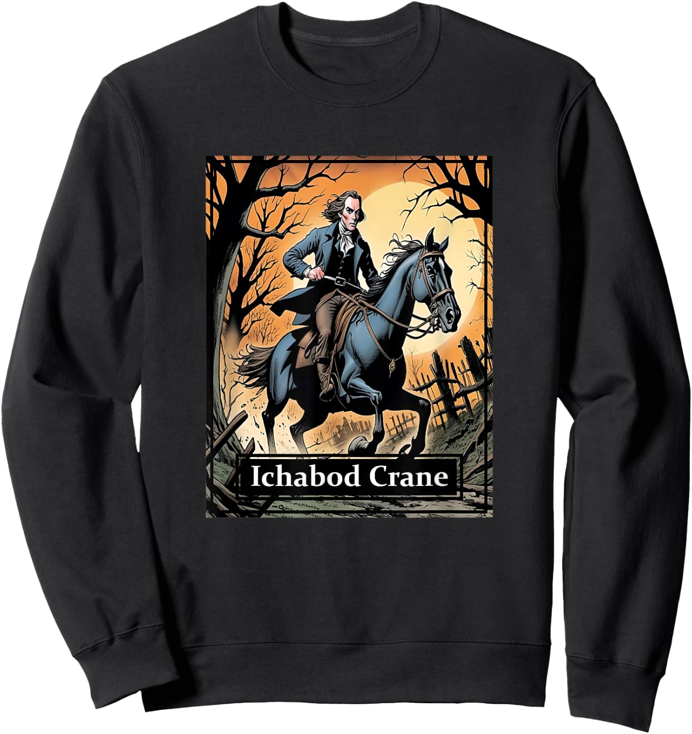 Ichabod Crane Riding on His Horse Gunpowder & Being Chased Sweatshirt - Sweatshirt | Black