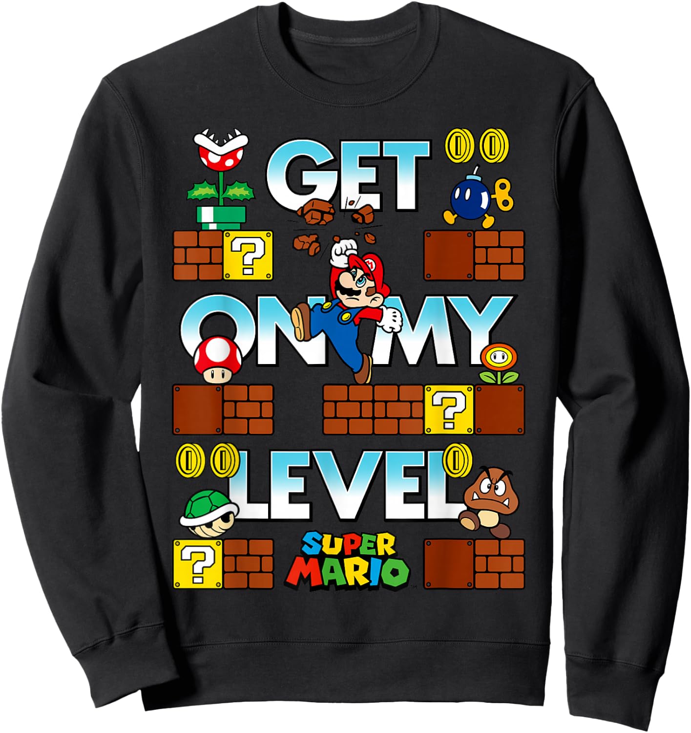 Super Mario Get On My Level Game Play Poster Sweatshirt - Sweatshirt | Black