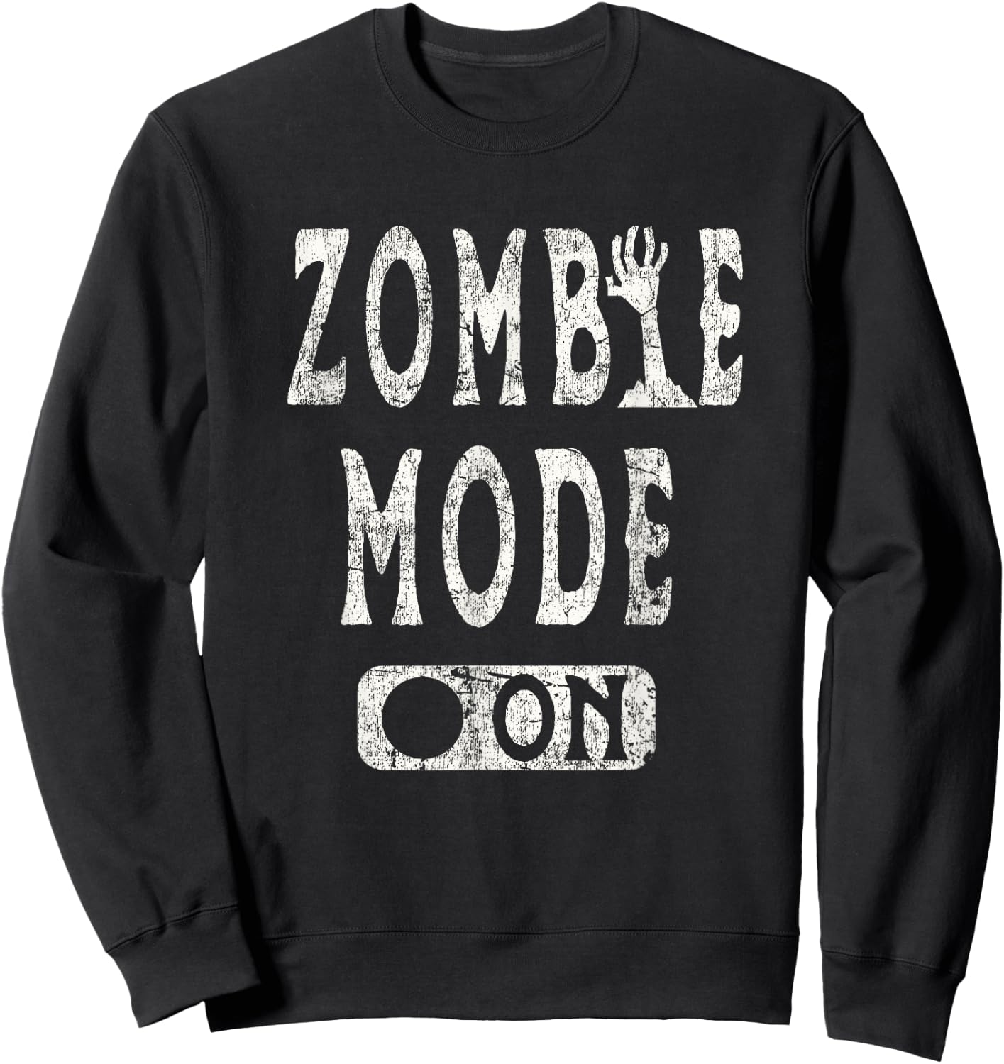 Zombie Mode On - Fun Zombie Lover Halloween Graphic Sweatshirt - Sweatshirt | Black