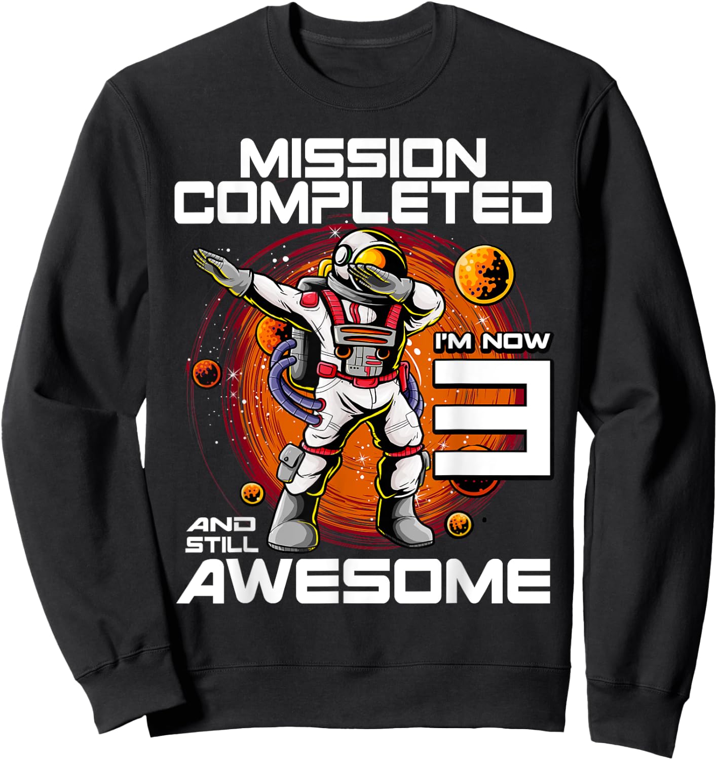 3rd Birthday Astronaut 3 Years Old Outer Space Birthday Sweatshirt - Sweatshirt | Black