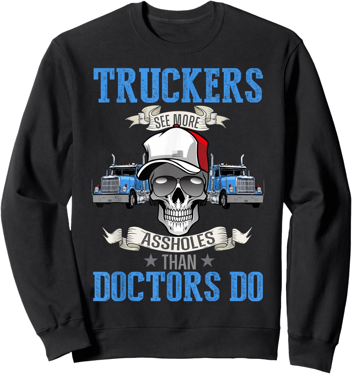 Funny trucker T shirt, Semi Truck Driver | Dad Fathers Day Sweatshirt - Sweatshirt | Black
