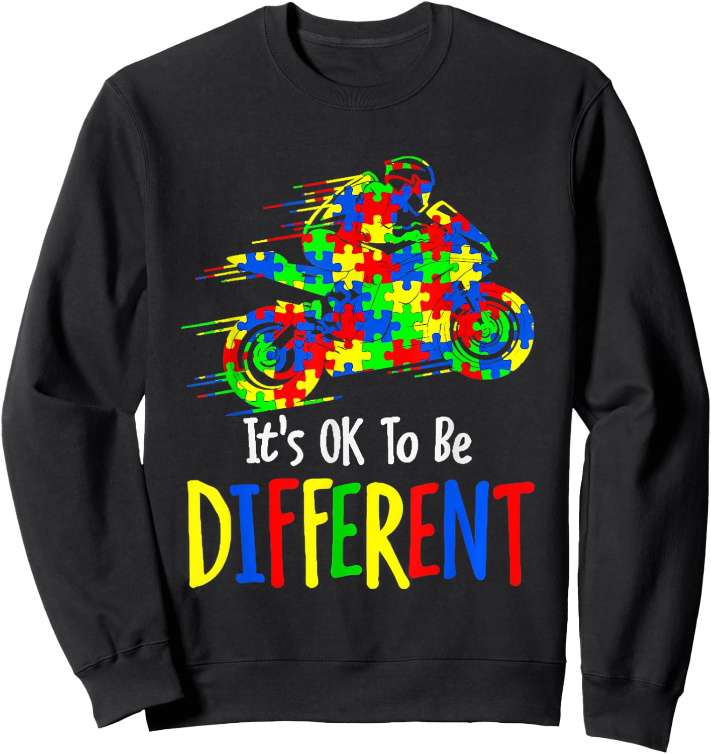 Autism Awareness It's Ok To Be Different Colorful Motorcycle Sweatshirt - Sweatshirt | Black