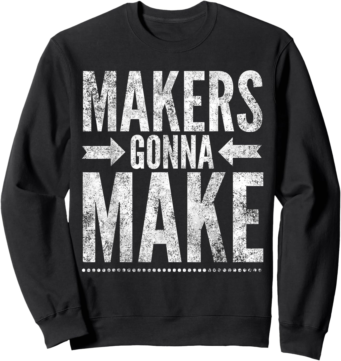 Maker , Funny DIY Makerspace Builder Inventor Creative Sweatshirt - Sweatshirt | Black