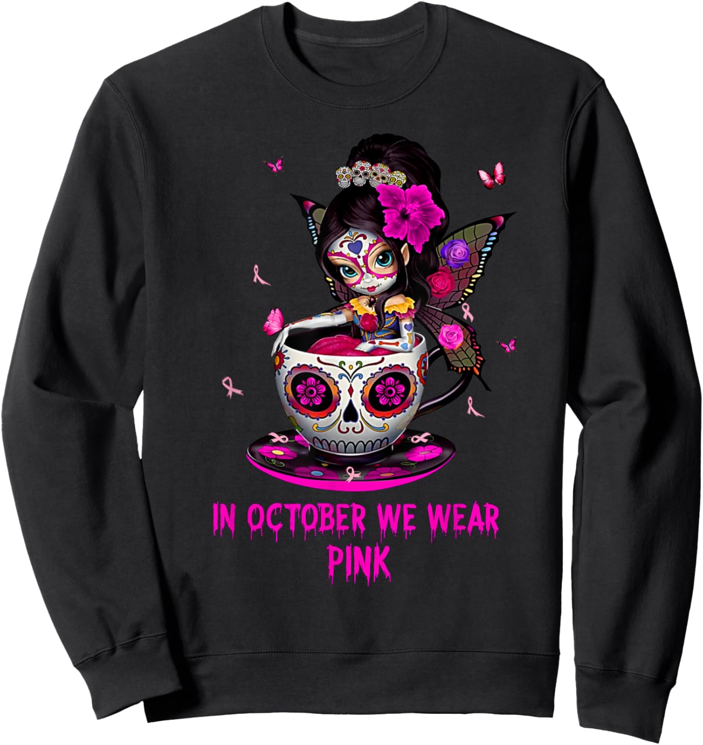 Girl Sugar Skull Fairy In October We Wear Pink Breast Cancer Sweatshirt - Sweatshirt | Black