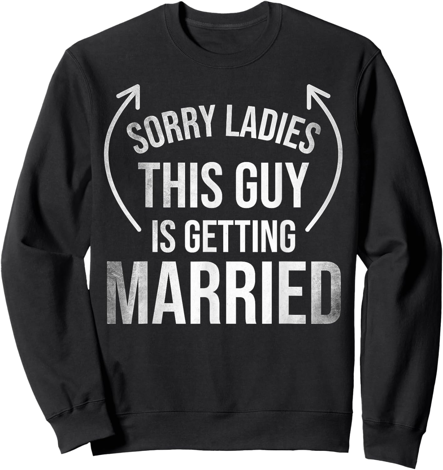Groom Funny Bachelor Supplies Clothes Party Wedding Sweatshirt - Sweatshirt | Black