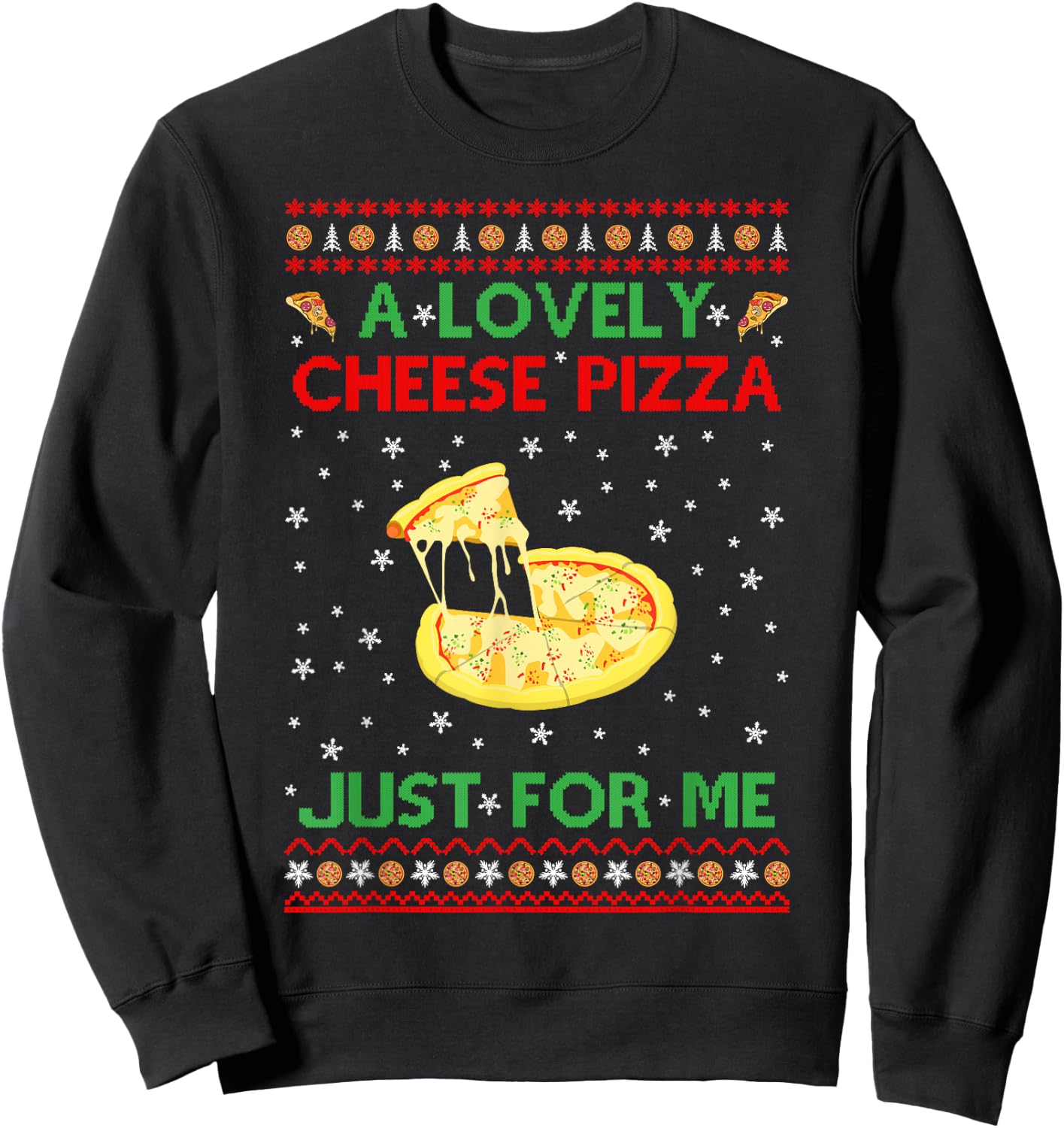 A Lovely Cheese Pizza Shirt Funny Kevin X-Mas Sweatshirt - Sweatshirt | Black