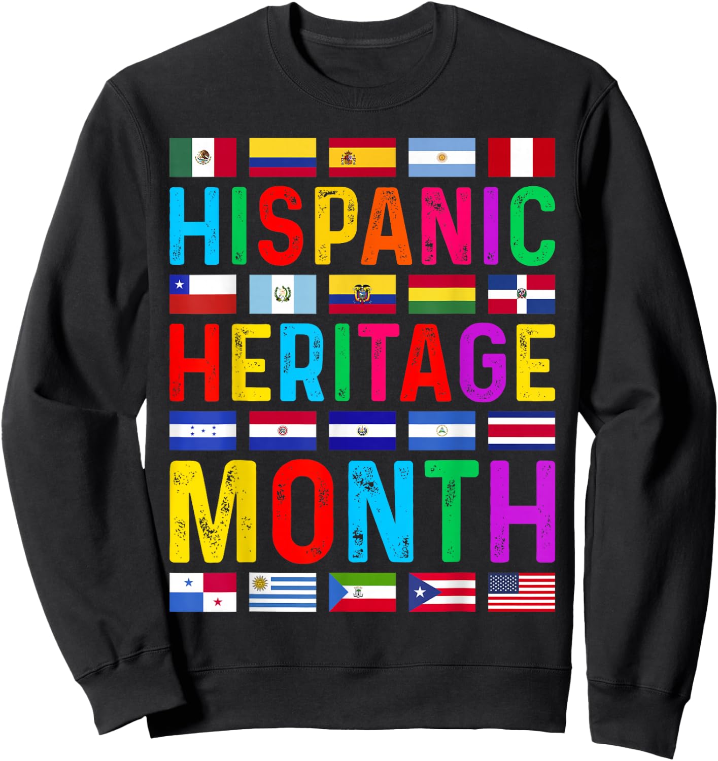 Hispanic Heritage Month National Latino Countries Flags Sweatshirt - Sweatshirt | Black