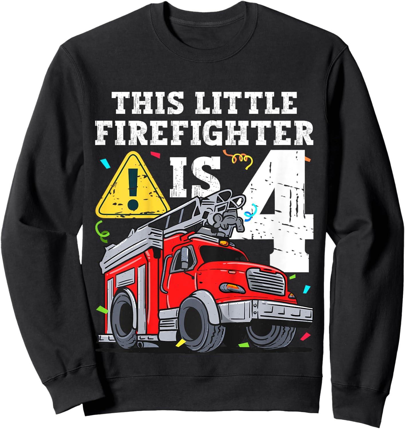 Kids Fire Truck 4 Year Old Firefighter 4th Birthday Toddler Boy Sweatshirt - Sweatshirt | Black