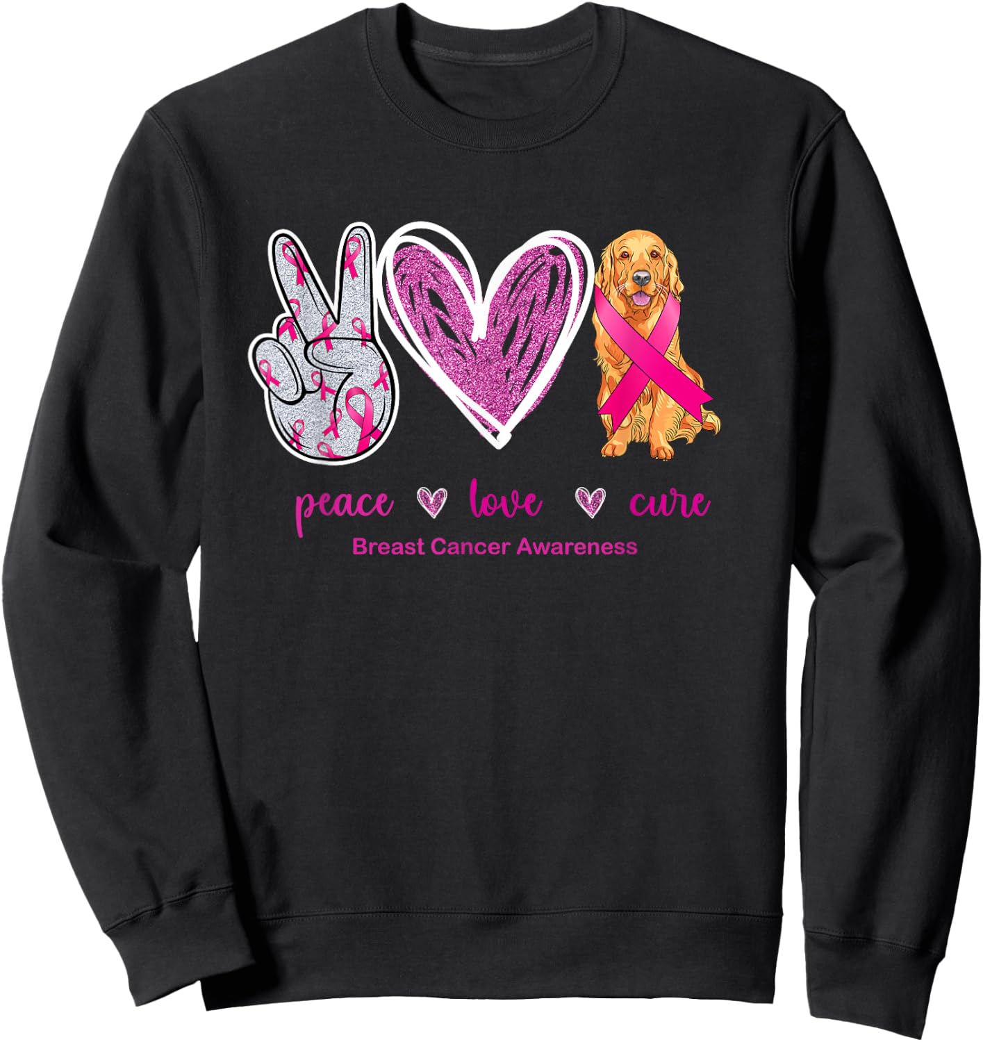 Peace Love Cure Golden Retriever Dog Breast Cancer Awareness Women Sweatshirt - Sweatshirt | Black