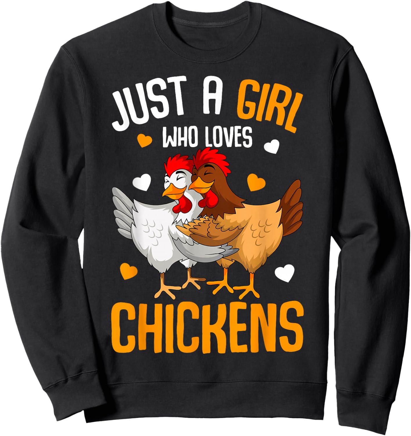 Just a Girl who loves Chickens Girls Chicken Sweatshirt - Sweatshirt | Black