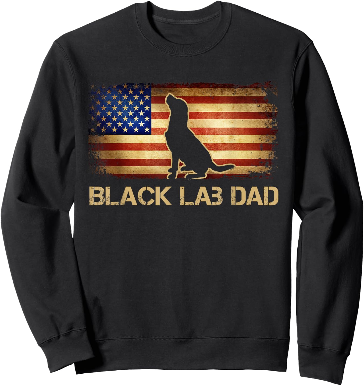 Black Lab Dad Vintage American Flag Patriotic Dog Lover Sweatshirt - Sweatshirt | Black
