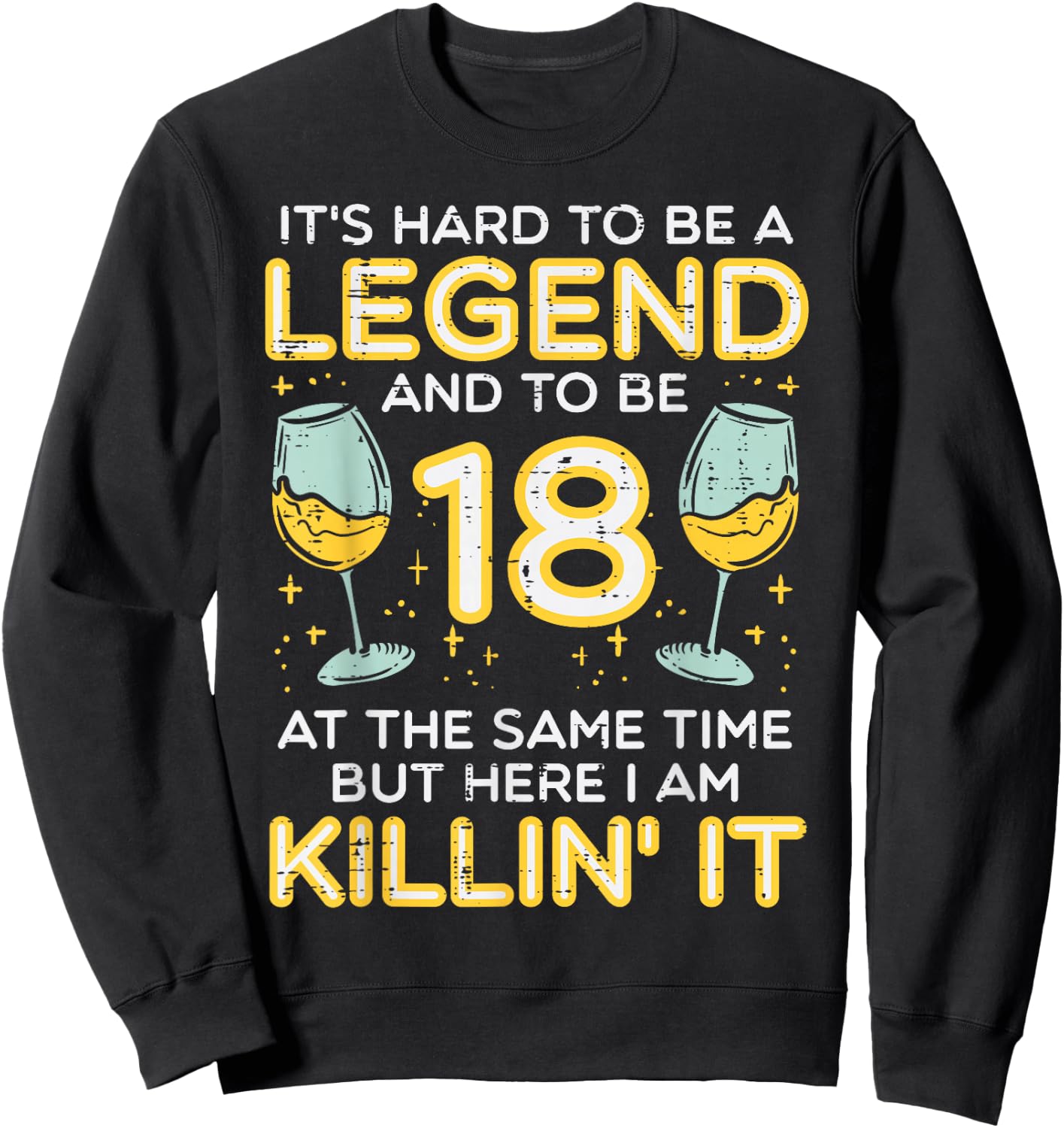 Hard To Be Legend 18 Years Old Funny 18th Birthday Bday Sweatshirt - Sweatshirt | Black