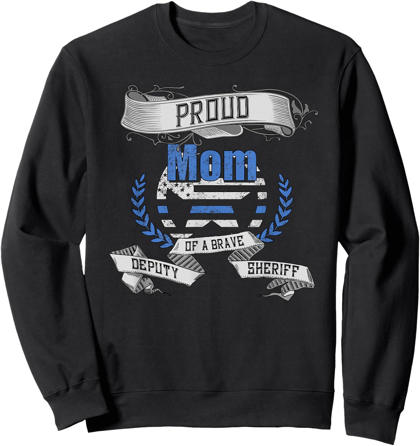 Deputy Sheriff Shirt Proud Mom Sweatshirt - Sweatshirt | Black