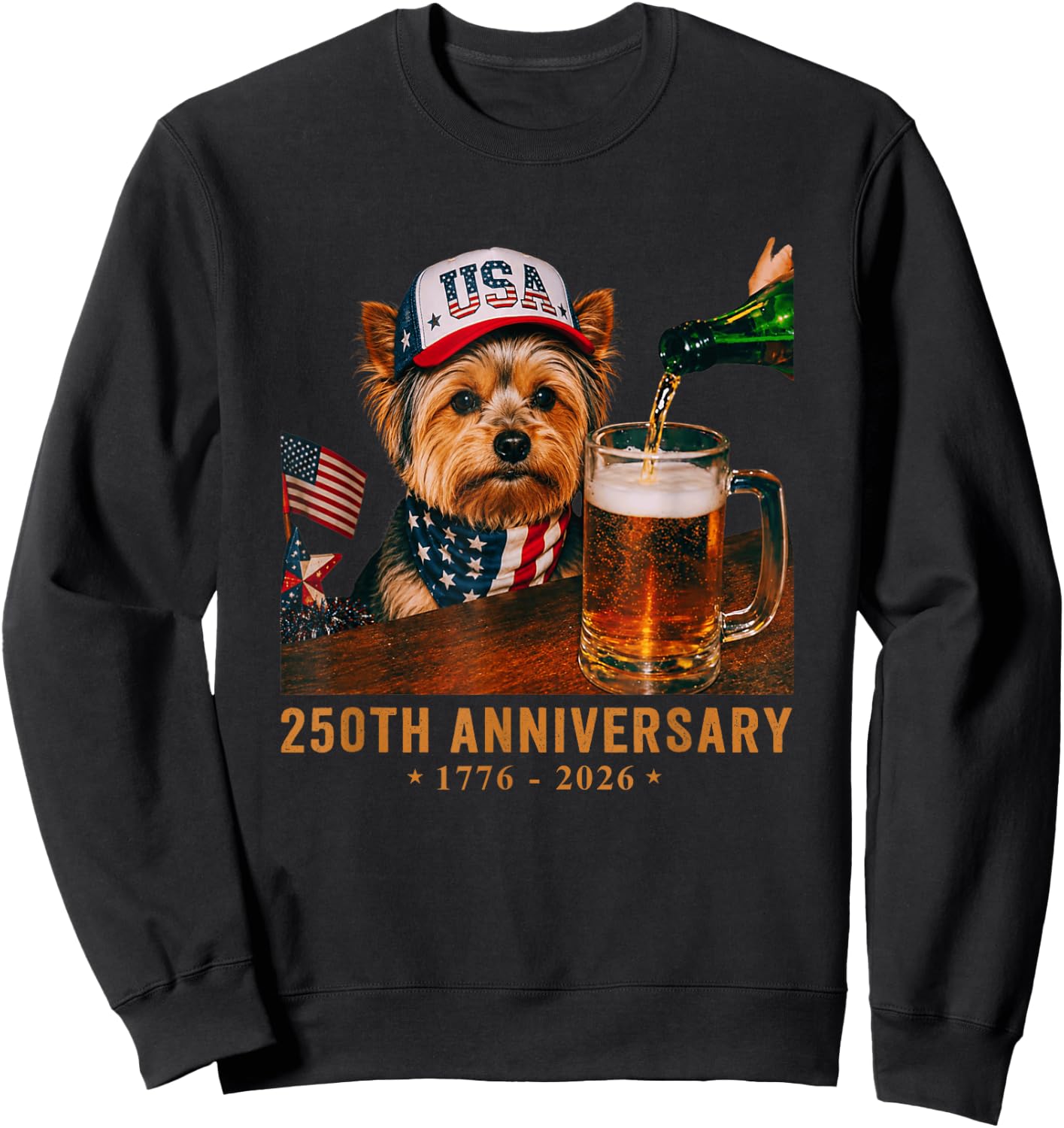 USA 250th Anniversary 4th July Yorkie Dog Dad Drinking Beer Sweatshirt - Sweatshirt | Black