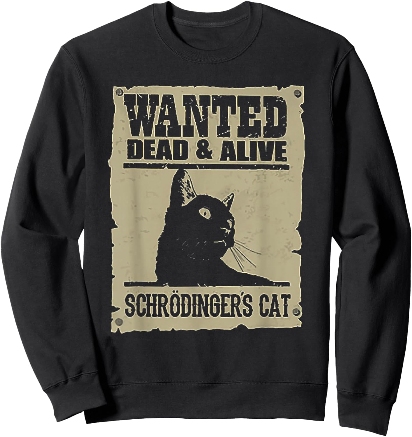 Wanted Dead and Alive Schrodinger's Cat Sweatshirt - Sweatshirt | Black