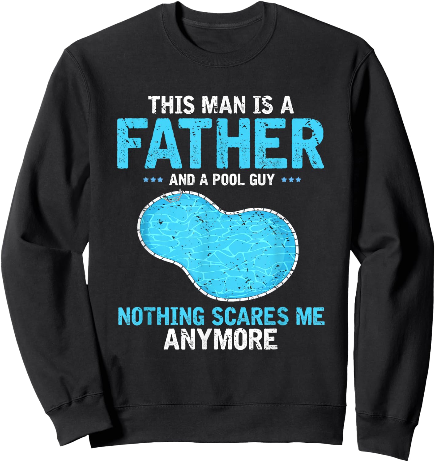 Pool Guy Design for Swimming Pool Boy and Pool Cleaner Sweatshirt - Sweatshirt | Black